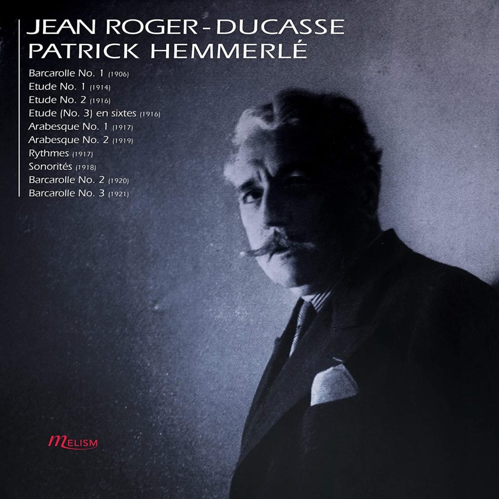 The Exquisite Piano Music Of Jean Roger-Ducasse - Classics Today