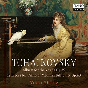 Yuan Sheng's Delightful Tchaikovsky - Classics Today