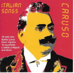 CARUSO ITALIAN SONGS THE DIGITAL RECORDINGS Classics Today