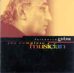 FRIEDRICH GULDA--THE COMPLETE MUSICIAN - Classics Today